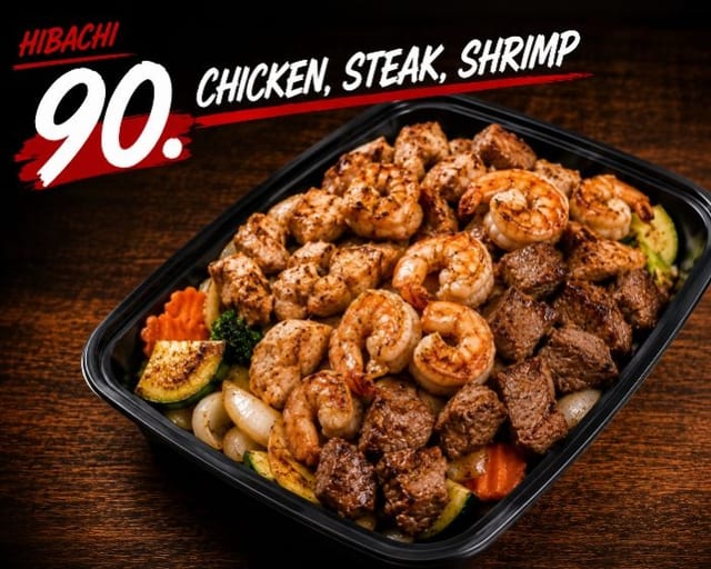 Chicken, Steak, Shrimp Hibachi.